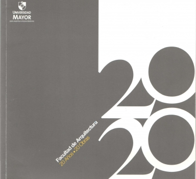 20 años 20 obras, Facultad de Arquitectura Universidad Mayor, primera edición 2008